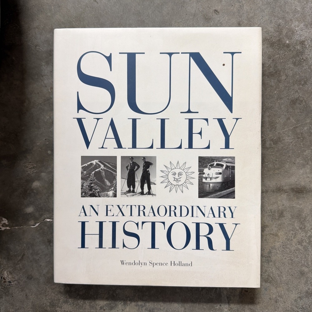 Sun Valley An Extraordinary History Wendolyn Spence Holland Hardcover 1998 Book